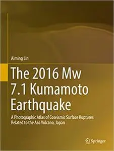 The 2016 Mw 7.1 Kumamoto Earthquake (Repost)