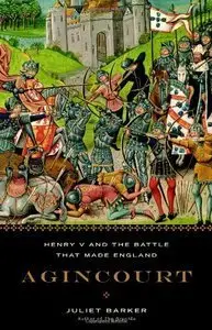 Agincourt: Henry V and the Battle That Made England (repost)