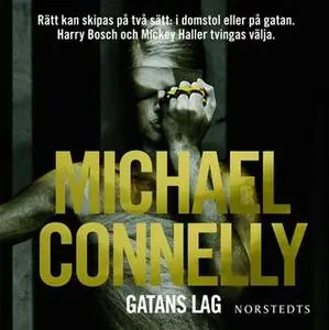 «Gatans lag» by Michael Connelly