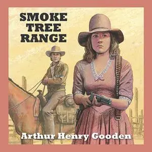 «Smoke Tree Range» by Arthur Henry Gooden