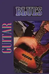 BLUES GUITAR: Standard notation and tablature for 8 complete songs
