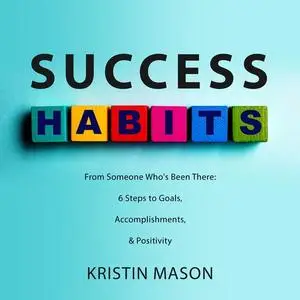 «Success Habits» by Kristin Mason