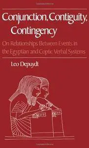 Conjunction, Contiguity, Contingency: On Relationships between Events in the Egyptian and Coptic Verbal Systems