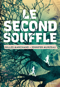 Le second souffle - Gilles Marchand, Jennifer Murzeau