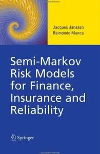 Semi-Markov Risk Models for Finance, Insurance and Reliability [Repost]