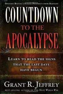 Countdown to the Apocalypse: Learn to read the signs that the last days have begun