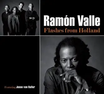 Ramón Valle & Jesse Van Ruller - Flashes from Holland (2011/2024)