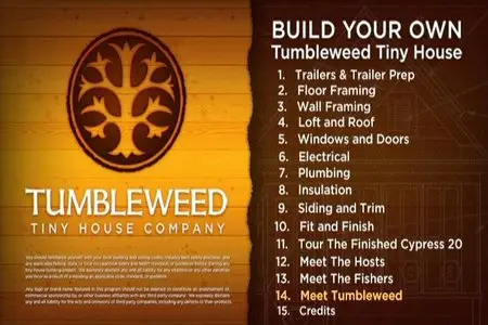 Tumbleweed Construction Video - The complete resource to building your tiny house on wheels