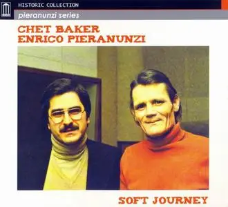 Chet Baker & Enrico Pieranunzi - Soft Journey (1980) [Reissue 2007]