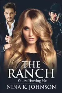 «The Ranch» by Nina K Johnson