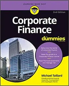 Corporate Finance For Dummies (For Dummies (Business & Personal Finance)), 2nd Edition