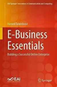 E-Business Essentials: Building a Successful Online Enterprise