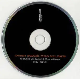Johnny Hodges & Wild Bill Davis - Blue Hodge (2007) {Lonehill LHJ10286 rec 1961-66}