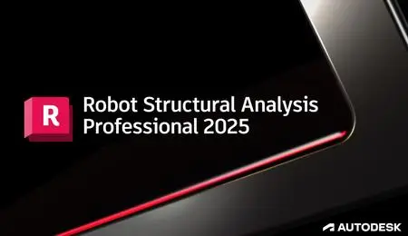 Autodesk Robot Structural Analysis Professional 2025 (x64) Multilingual