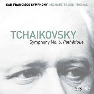 Michael Tilson Thomas & San Francisco Symphony - Tchaikovsky: Symphony No. 6, "Pathétique" (2018) [24/192]