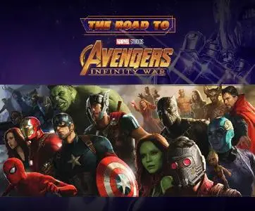 Marvel-The Road To Marvel s Avengers Infinity War The Art Of The Marvel Cinematic Universe 2019 Hybrid Comic eBook