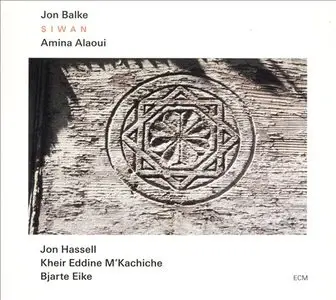 Jon Balke - Siwan (2009) [Official Digital Download 24bit/96kHz]