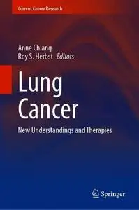 Lung Cancer: New Understandings and Therapies