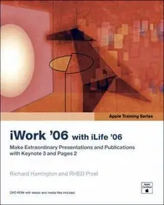  Richard Harrington, Apple Training Series: iWork 06 with iLife 06 (Repost) 