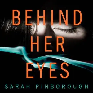 «Behind Her Eyes» by Sarah Pinborough