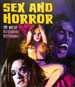 Sex and Horror: The Art of Alessandro Biffignandi