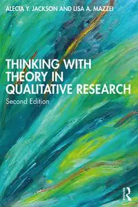 Thinking with Theory in Qualitative Research, 2nd Edition