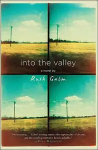 «Into the Valley» by Ruth Galm