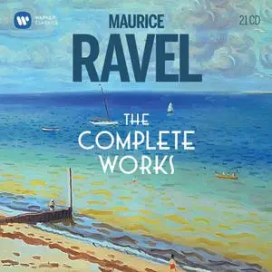 Maurice Ravel - The complete works [21CD Box Set] (2020)