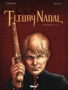 Les Fleury-Nadal - Tome 2 - Benjamin (1ère partie)