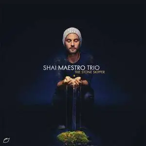 Shai Maestro Trio - The Stone Skipper (2016) [Official Digital Download 24bit/96kHz]