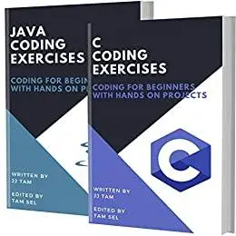 C AND JAVA CODING EXERCISES: Coding For Beginners
