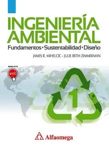 Ingenieria Ambiental: Fundamentos Sustentabilidad Diseno