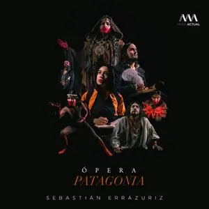 Sebastián Errázuriz, Orquesta de Cámara de Valdivia - Opera Patagonia  (2022) [Official Digital Download]