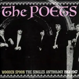 The Poets - Wooden Spoon: The Singles Anthology 1964-1967 (2011)