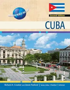 Cuba, 2nd Edition (Modern World Nations) (repost)