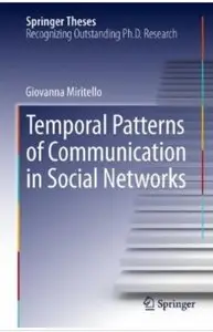 Temporal Patterns of Communication in Social Networks