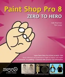 Paint Shop Pro 8 Zero to Hero by  Sally Beacham 