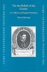 On the Beliefs of the Greeks: Leo Allatios and Popular Orthodoxy