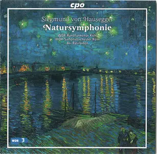 Siegmund von Hausegger - Rasilainen - Natursymphonie für großes Orchester und Schlußchor (2009) {Hybrid-SACD // EAC Rip}