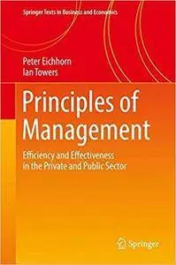 Principles of Management: Efficiency and Effectiveness in the Private and Public Sector