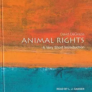 Animal Rights: A Very Short Introduction [Audiobook]