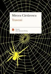 «Travesti» by Mircea Cartarescu