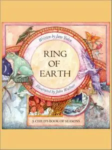 Ring of Earth: A Child's Book of Seasons