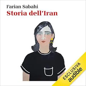 «Storia dell'Iran. 1890-2020» by Farian Sabahi