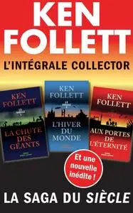 Ken Follett, "L'intégrale collector Ken Follett - La saga du siècle"