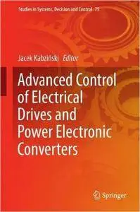 Advanced Control of Electrical Drives and Power Electronic Converters