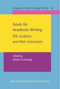 Goals for Academic Writing: ESL Students and Their Instructors (repost)