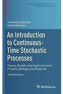 An Introduction to Continuous-Time Stochastic Processes (3rd edition) [Repost]