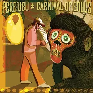 Pere Ubu - Carnival of Souls (2014)