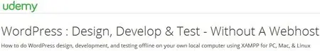 WordPress : Design, Develop & Test - Without A Webhost